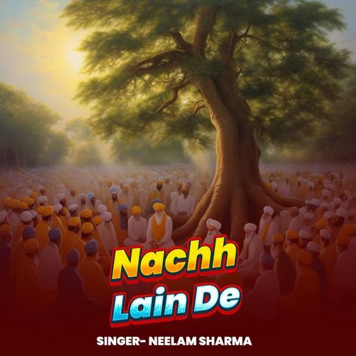 Nachh Lain De