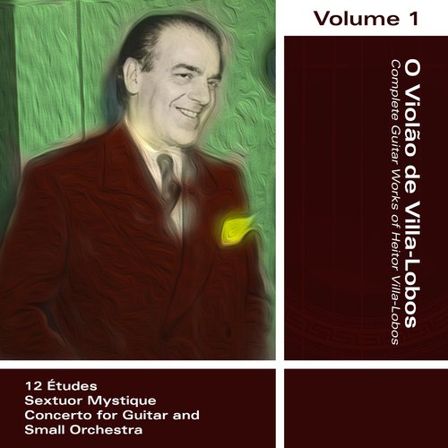 O Violão de Villa-Lobos - Volume 1