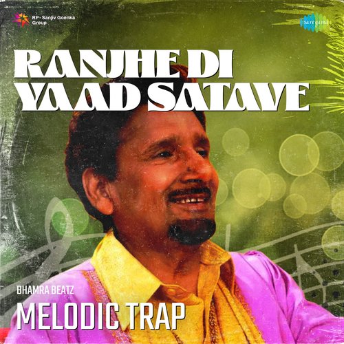Ranjhe Di Yaad Satave Melodic Trap