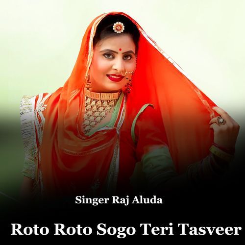 Roto Roto Sogo Teri Tasveer