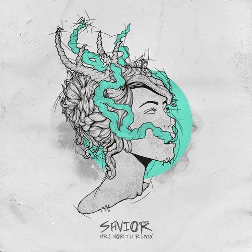 Savior ((Arc North Remix))