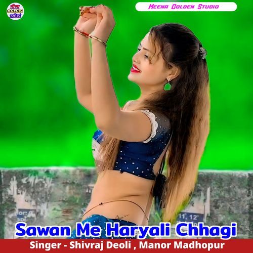 Sawan Me Haryali Chhagi