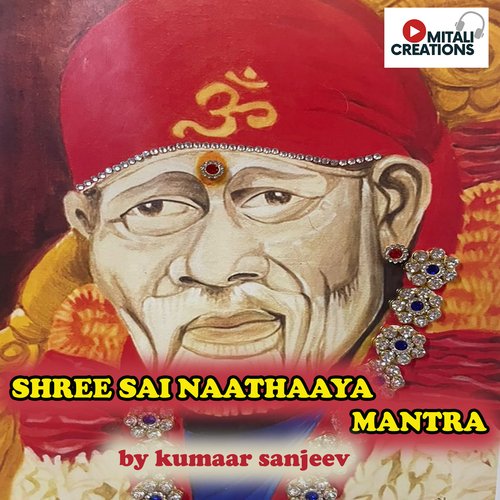Shree Sai Naathaaya Mantra