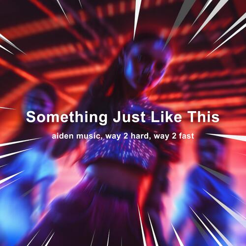 Something Just Like This (Techno)_poster_image