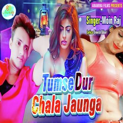 Tumse Dur Chala Jaunga-NxgJbgNyZQM