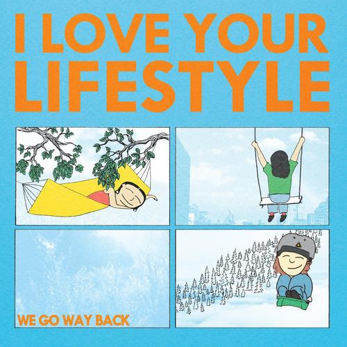 I Love Your Lifestyle