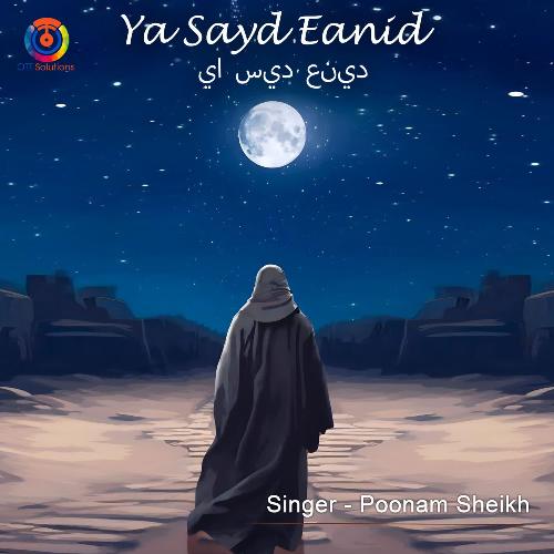 Ya Sayd Eanid