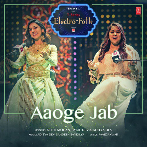 Aaoge Jab (From "T-Series Electro Folk")