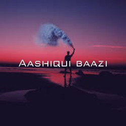 Aashiqui baazi-Jlpcfg1vZUE