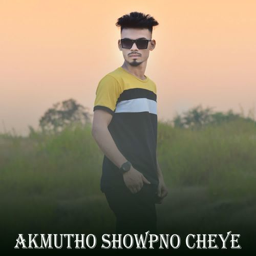 Akmutho Showpno Cheye