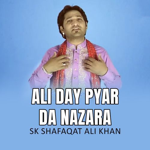 Ali Day Pyar Da Nazara