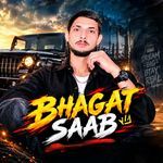 BHAGAT SAAB