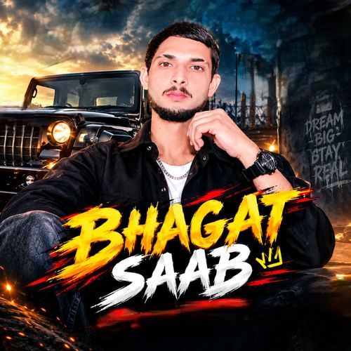 BHAGAT SAAB