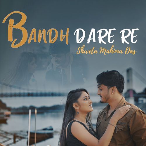 Bandh Dare Re