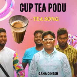 Cup Tea Podu - Tea Song-KDFcbjt5dnc