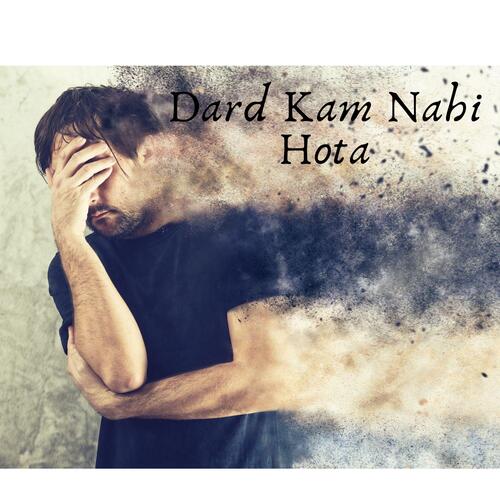 Dard Kam Nahi Hota_poster_image