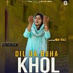 Dil Da Buha Khol