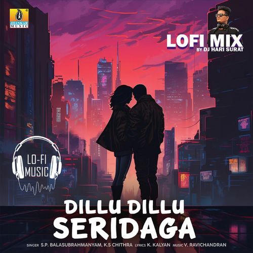 Dillu Dillu Seridaga Lofi Mix