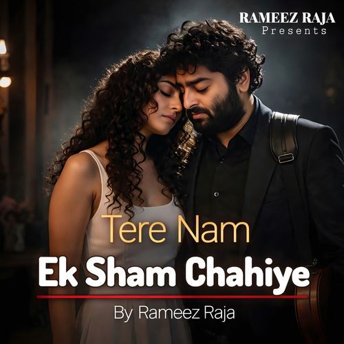 Ek Sham Chahiye | Tere Nam