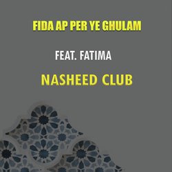 Fida Ap Per Ye Ghulam-NlgOeEJ-QmQ