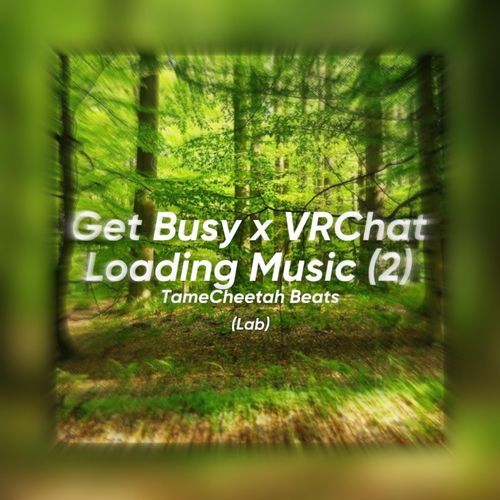 GET BUSY X VRCHAT LOADING MUSIC 2 (Jersey Club)