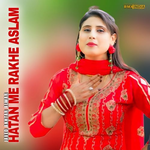 Hatan Me Rakhe Aslam
