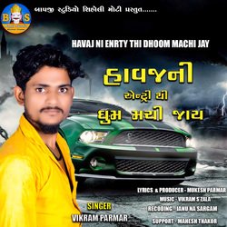 Havaj Ni Entry Thi Dhoom Machi Jay-CgBZYz1FQGI