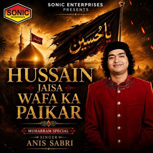 Hussain Jaisa Wafa Ka Paikar