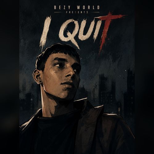 I QUIT