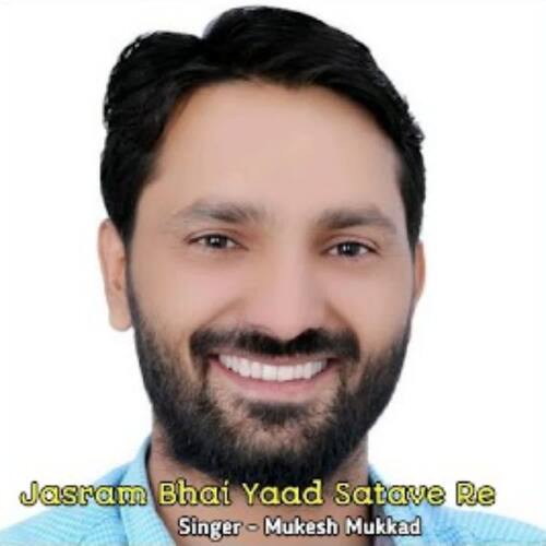 Jasram Bhai Yaad Satave Re