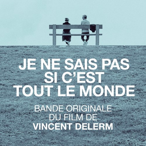 Je ne sais pas si c&#039;est tout le monde (Bande originale du film)_poster_image