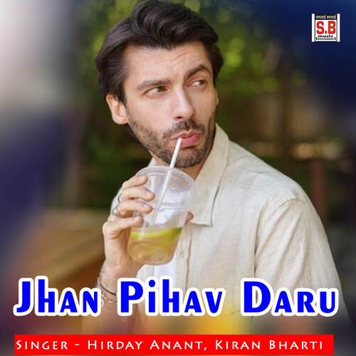 Jhan Pihav Daru
