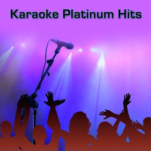 Karaoke Platinum Hits