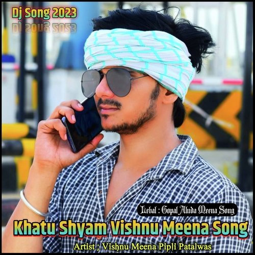 Khatu Shyam Vishnu Meena Song