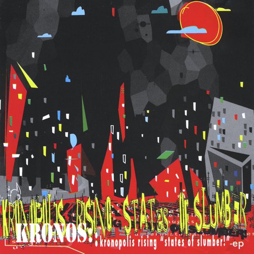 Kronopolis Rising "States of Slumber!"-EP