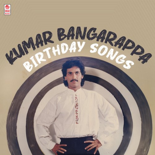 Kumar Bangarappa Birthday Songs