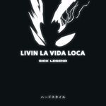 LIVIN LA VIDA LOCA (HARDSTYLE)