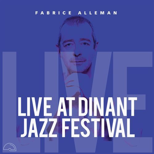 Live at Dinant Jazz Festival_poster_image