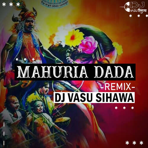 Mahuria Dada Remix