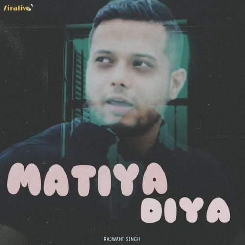 Matiya Diya