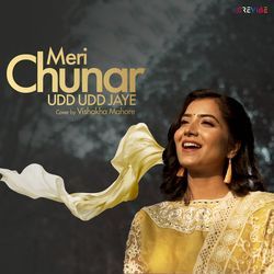 Meri Chunar Udd Udd Jaye