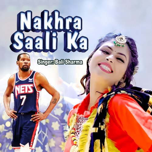 Nakhra Saali Ka