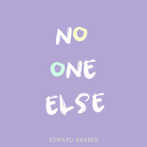 No One Else