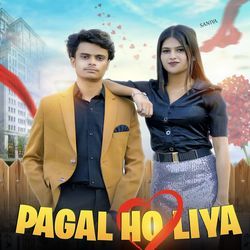 Pagal Ho Liya