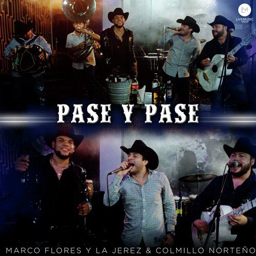 Pase y Pase (feat. Colmillo Norteño)