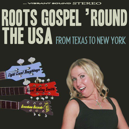 Roots Gospel&#039; Round the USA