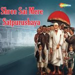 Shree Sai Mere Satpurushaya Movie Poster Shree Sai Mere Satpurushaya movie poster
