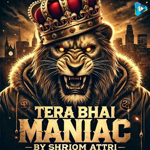 Tera Bhai Maniac