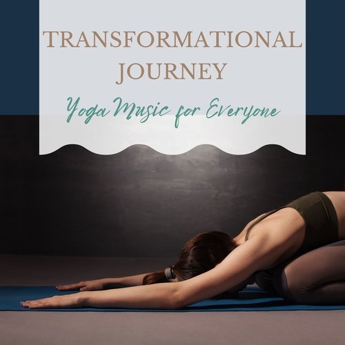 Transformational Journey - Yoga Music for Everyone_poster_image