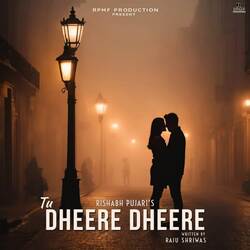 Tu Dheere Dheere-XRlbHEJme0M